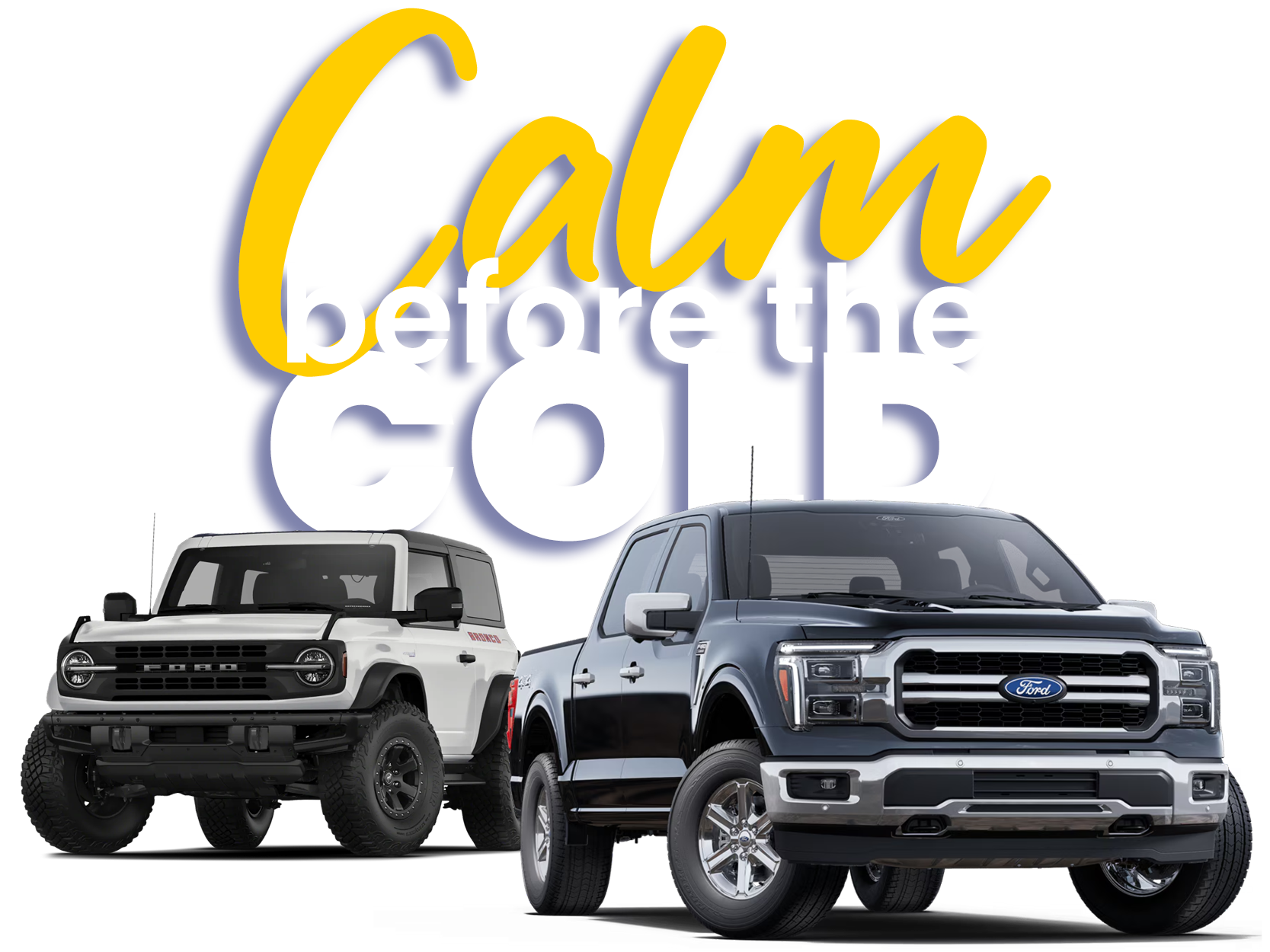 Calm Before the Cold