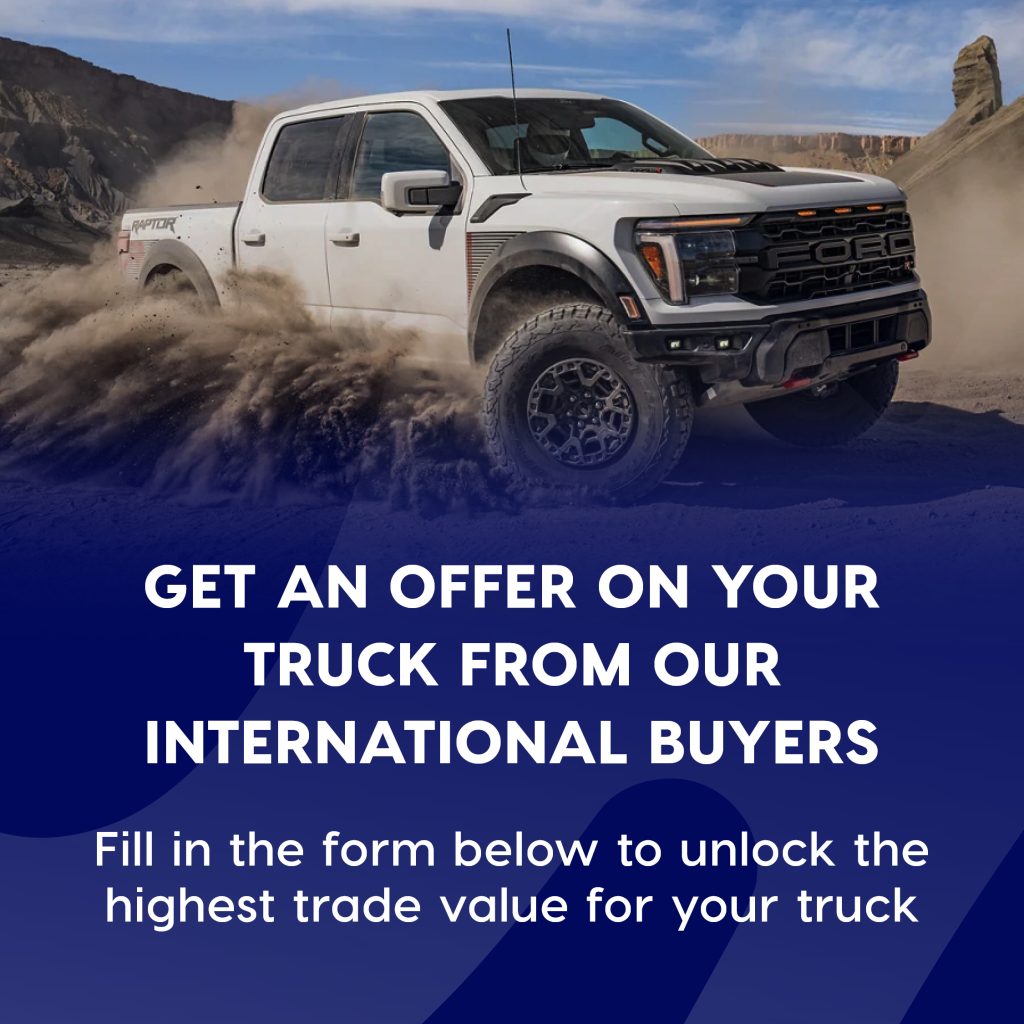 White Ford Raptor truck kicking up dirt in a desert setting. Text over a dark blue gradient reads: “Get an offer on your truck from our international buyers. Fill in the form below to unlock the highest trade value for your truck.”